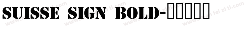 Suisse Sign Bold字体转换